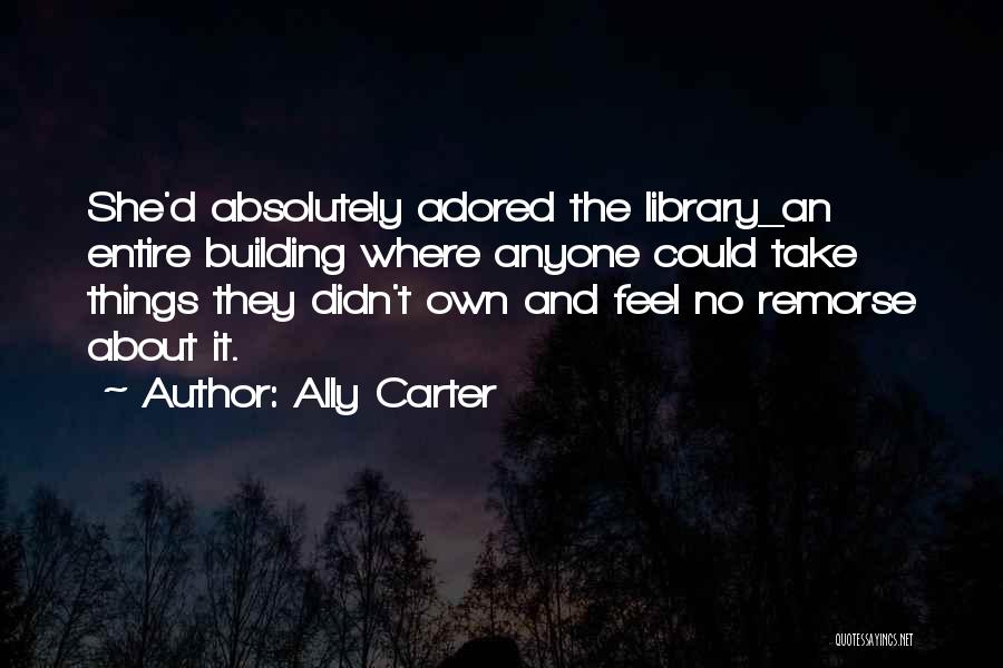 Inexorability Of Law Quotes By Ally Carter