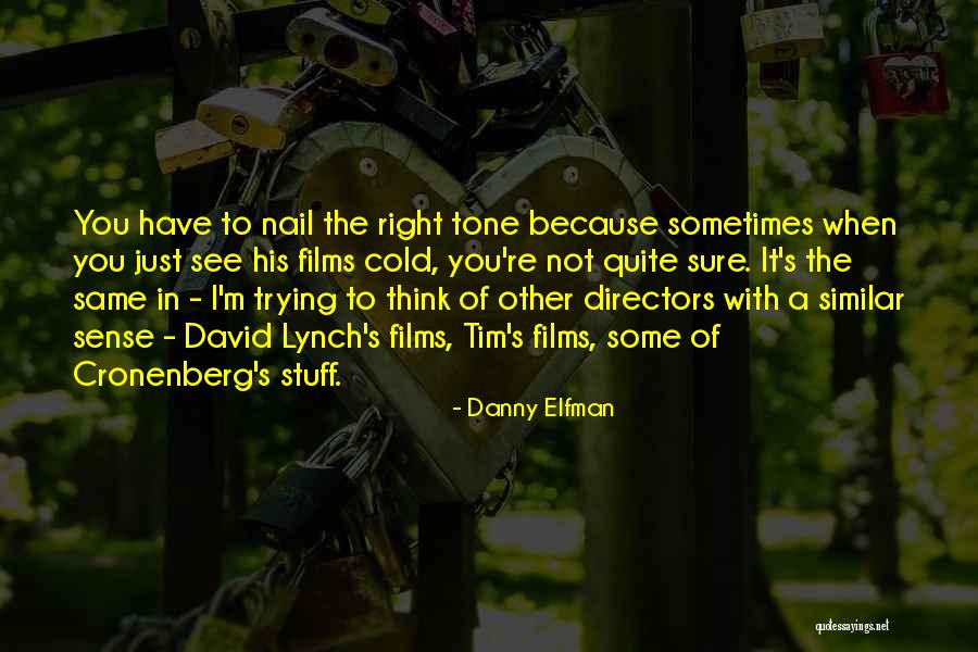Inexorability Quotes By Danny Elfman Inexorability Quotes By Danny Elfman
