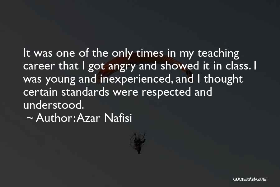 Inexperience Quotes By Azar Nafisi