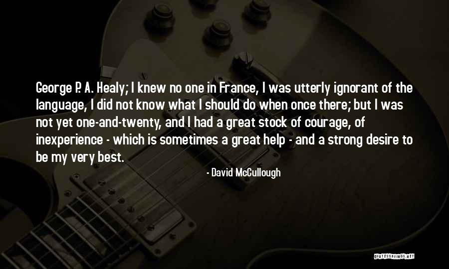 Inexperience Quotes By David McCullough