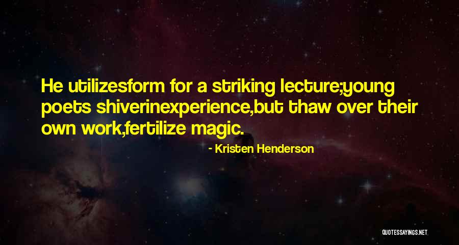 Inexperience Quotes By Kristen Henderson