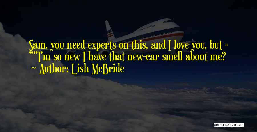 Inexperience Quotes By Lish McBride