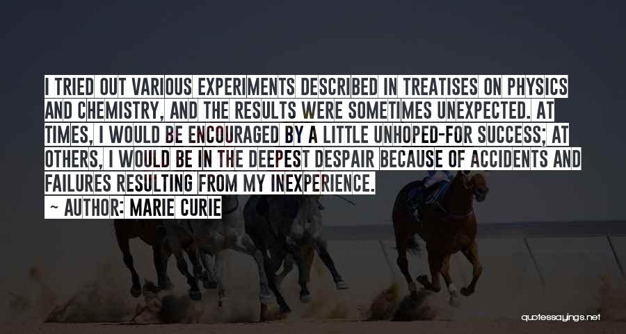 Inexperience Quotes By Marie Curie