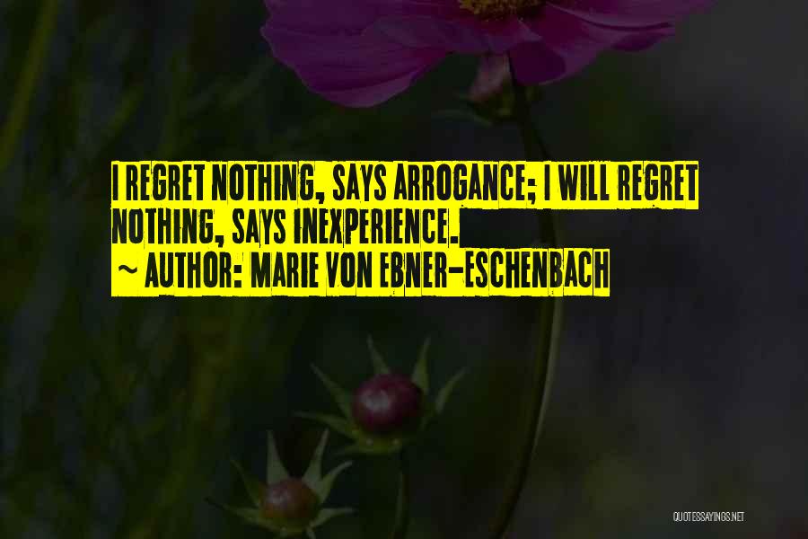 Inexperience Quotes By Marie Von Ebner-Eschenbach