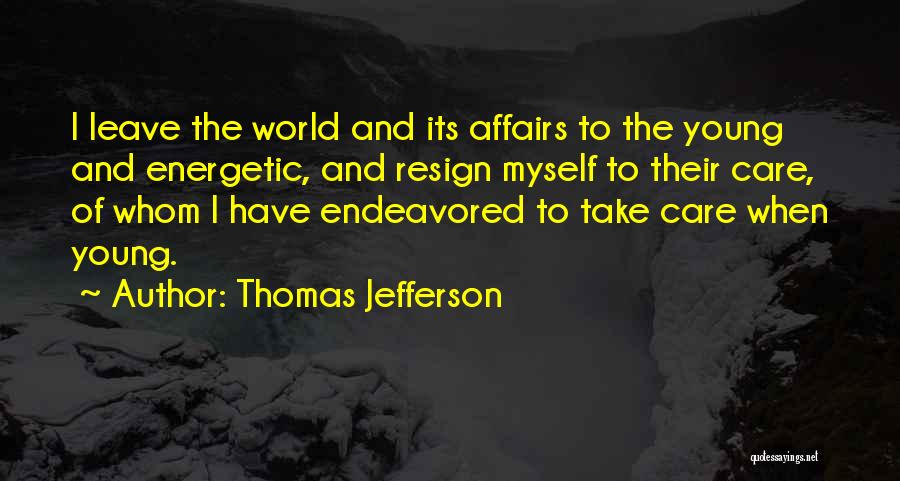 Inexperience Quotes By Thomas Jefferson