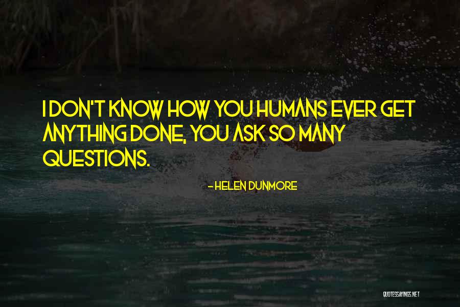 Inexperienced Gamers Quotes By Helen Dunmore Inexperienced Gamers Quotes By Helen Dunmore