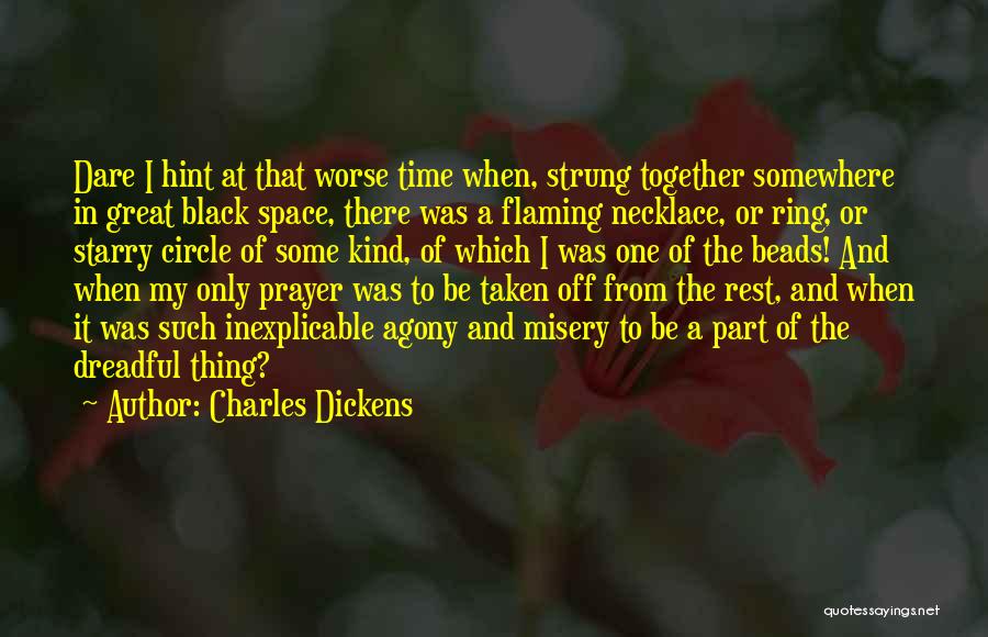 Inexplicable Quotes By Charles Dickens