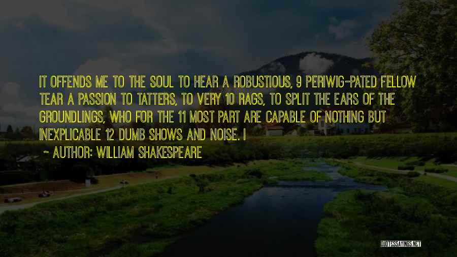 Inexplicable Quotes By William Shakespeare