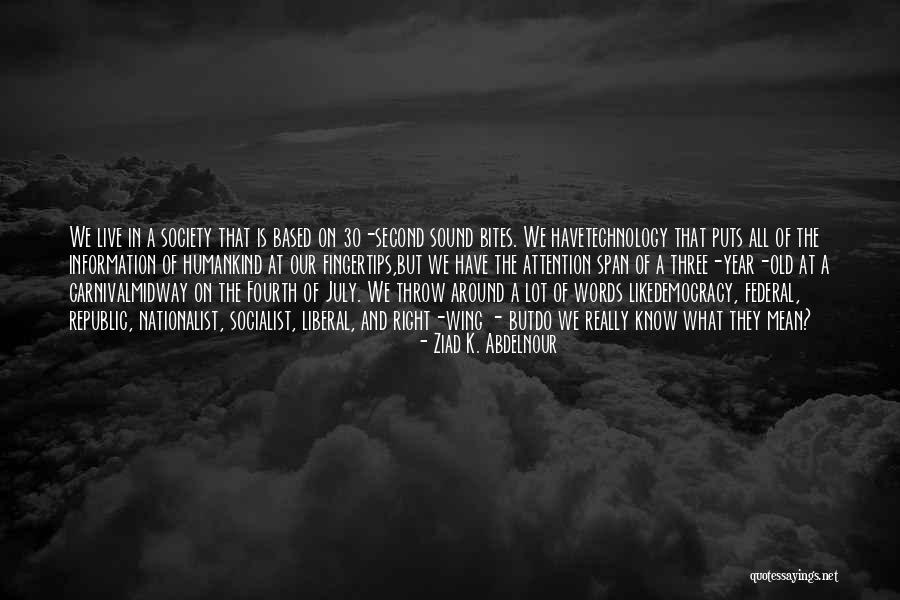 Inexplicables Quotes By Ziad K. Abdelnour Inexplicables Quotes By Ziad K. Abdelnour