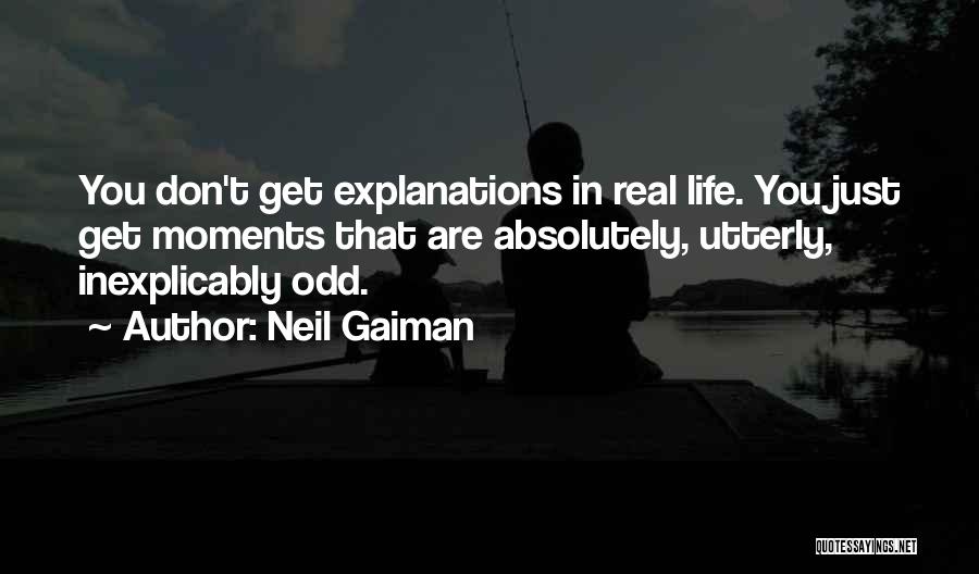 Inexplicably Quotes By Neil Gaiman