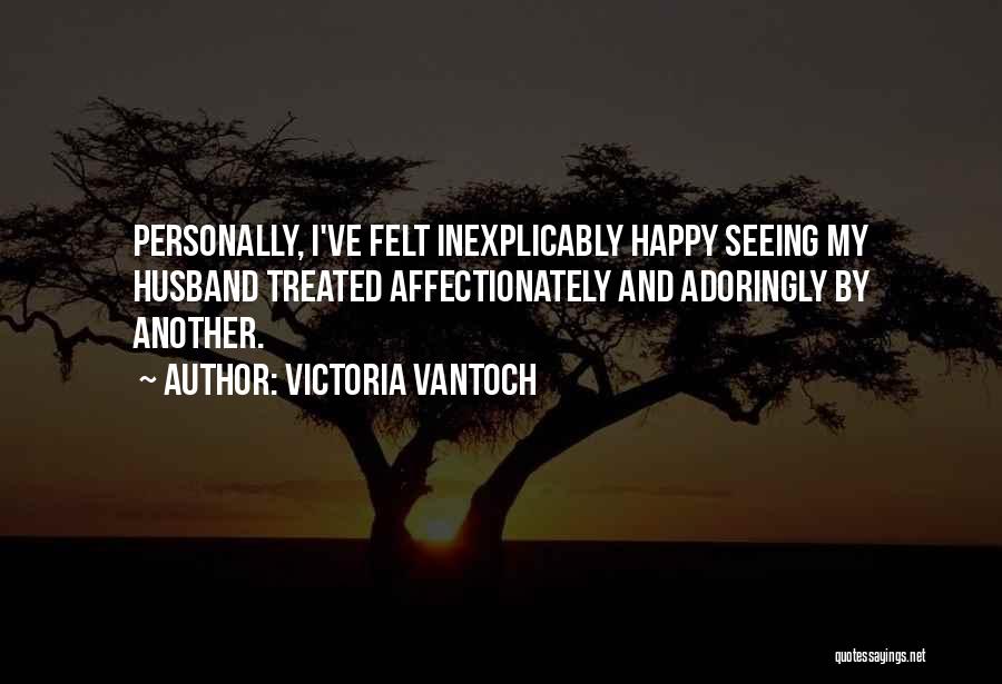 Inexplicably Quotes By Victoria Vantoch