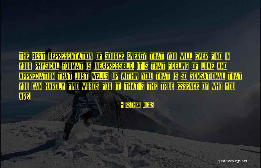 Inexpressible Love Quotes By Esther Hicks Inexpressible Love Quotes By Esther Hicks