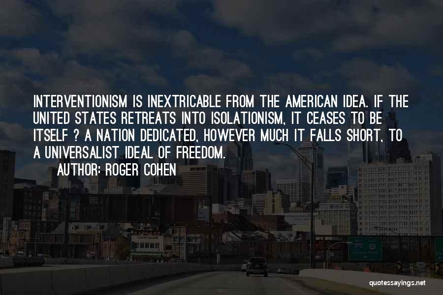 Inextricable Quotes By Roger Cohen