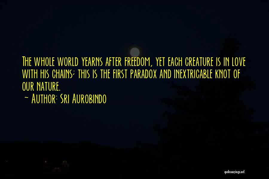 Inextricable Quotes By Sri Aurobindo