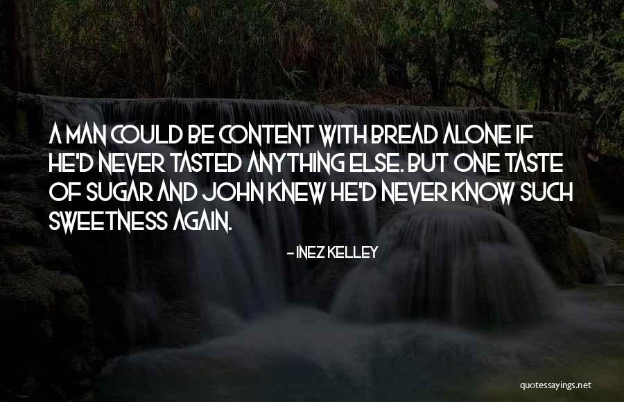 Inez Kelley Quotes 1762832 Inez Kelley Quotes 1762832