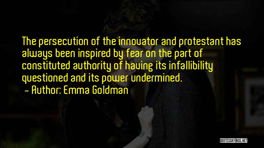 Infallibility Quotes By Emma Goldman