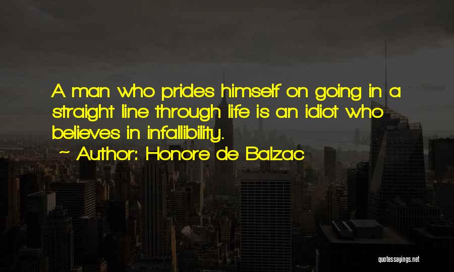 Infallibility Quotes By Honore De Balzac