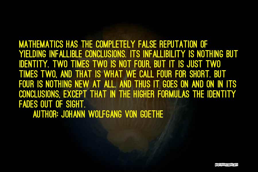 Infallibility Quotes By Johann Wolfgang Von Goethe