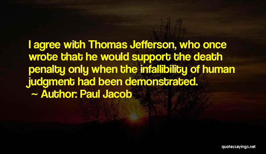 Infallibility Quotes By Paul Jacob