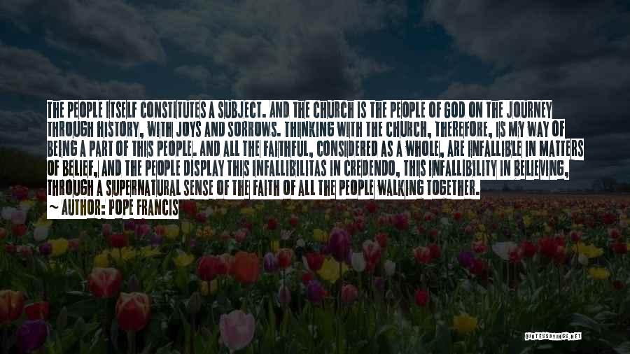 Infallibility Quotes By Pope Francis