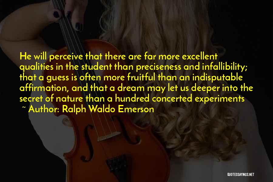 Infallibility Quotes By Ralph Waldo Emerson