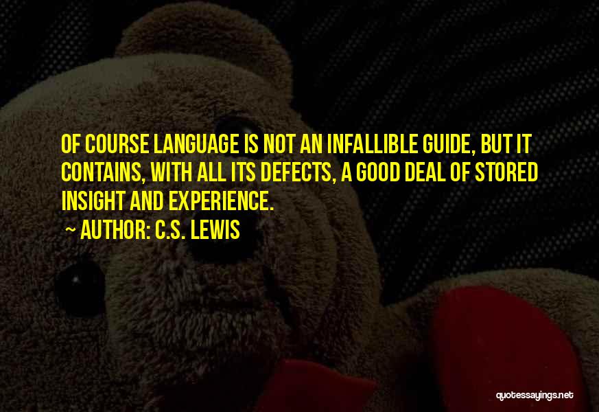 Infallible Quotes By C.S. Lewis
