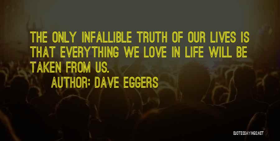 Infallible Quotes By Dave Eggers