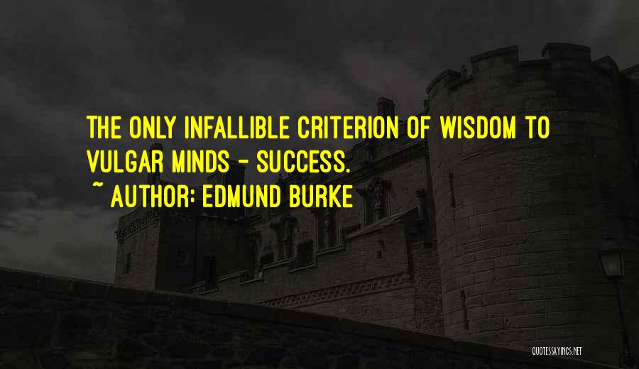 Infallible Quotes By Edmund Burke
