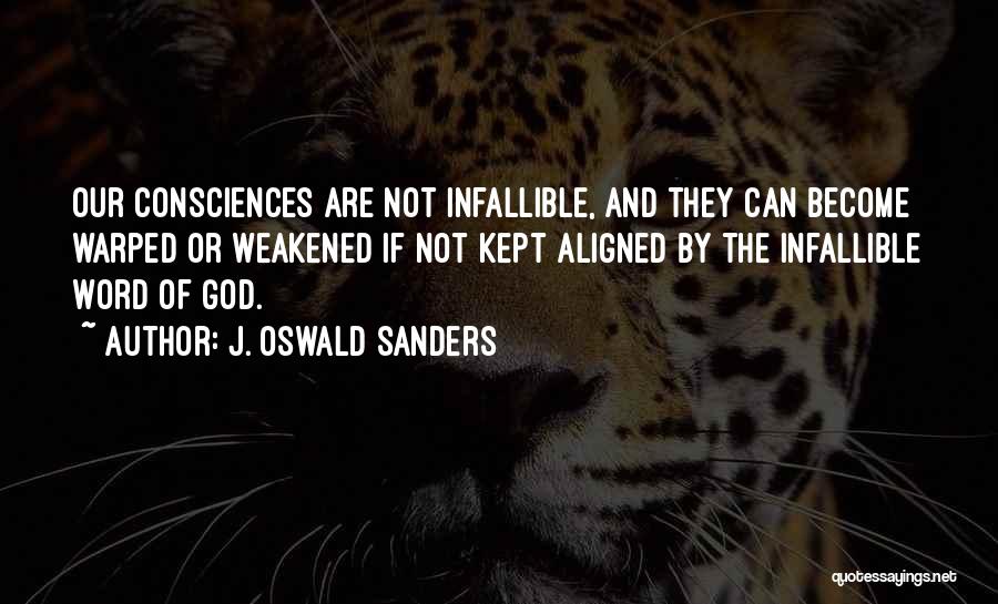 Infallible Quotes By J. Oswald Sanders