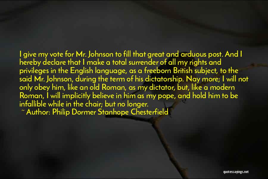 Infallible Quotes By Philip Dormer Stanhope Chesterfield