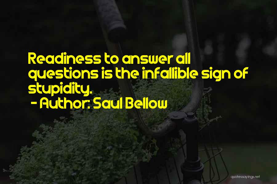 Infallible Quotes By Saul Bellow