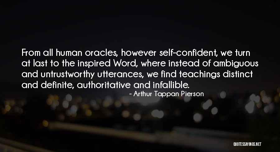 Infallible Word Quotes By Arthur Tappan Pierson Infallible Word Quotes By Arthur Tappan Pierson