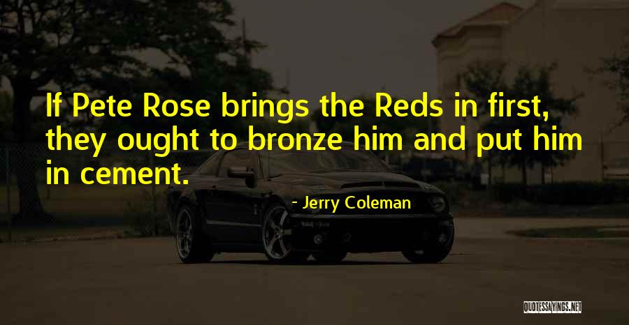 Infamesrp Quotes By Jerry Coleman Infamesrp Quotes By Jerry Coleman