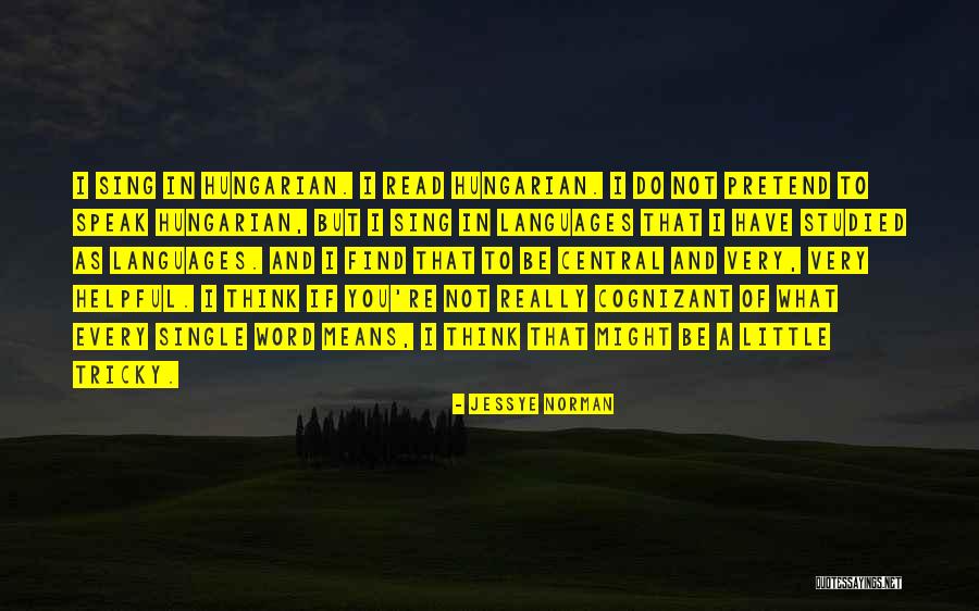 Infamy In A Sentence Quotes By Jessye Norman Infamy In A Sentence Quotes By Jessye Norman