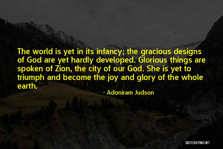 Infancy Is Quotes By Adoniram Judson Infancy Is Quotes By Adoniram Judson