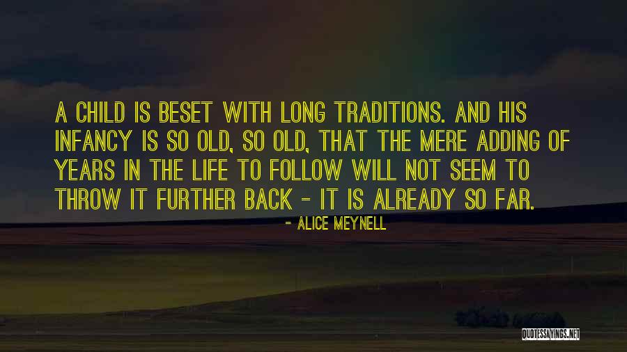 Infancy Is Quotes By Alice Meynell Infancy Is Quotes By Alice Meynell