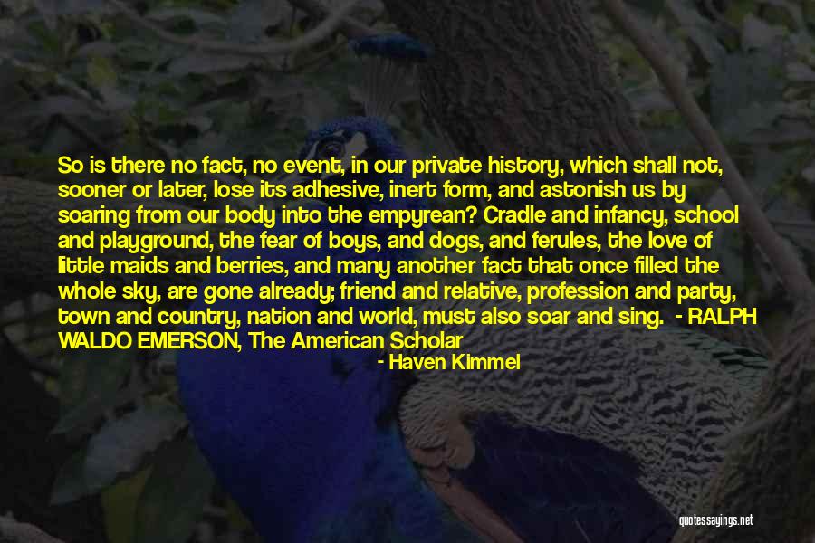 Infancy Is Quotes By Haven Kimmel Infancy Is Quotes By Haven Kimmel