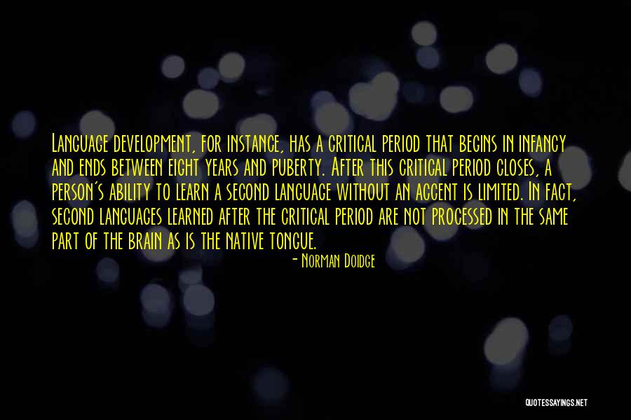 Infancy Is Quotes By Norman Doidge Infancy Is Quotes By Norman Doidge