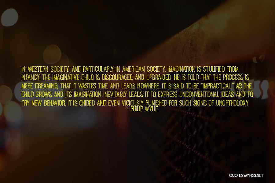Infancy Is Quotes By Philip Wylie Infancy Is Quotes By Philip Wylie