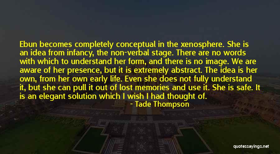 Infancy Is Quotes By Tade Thompson Infancy Is Quotes By Tade Thompson
