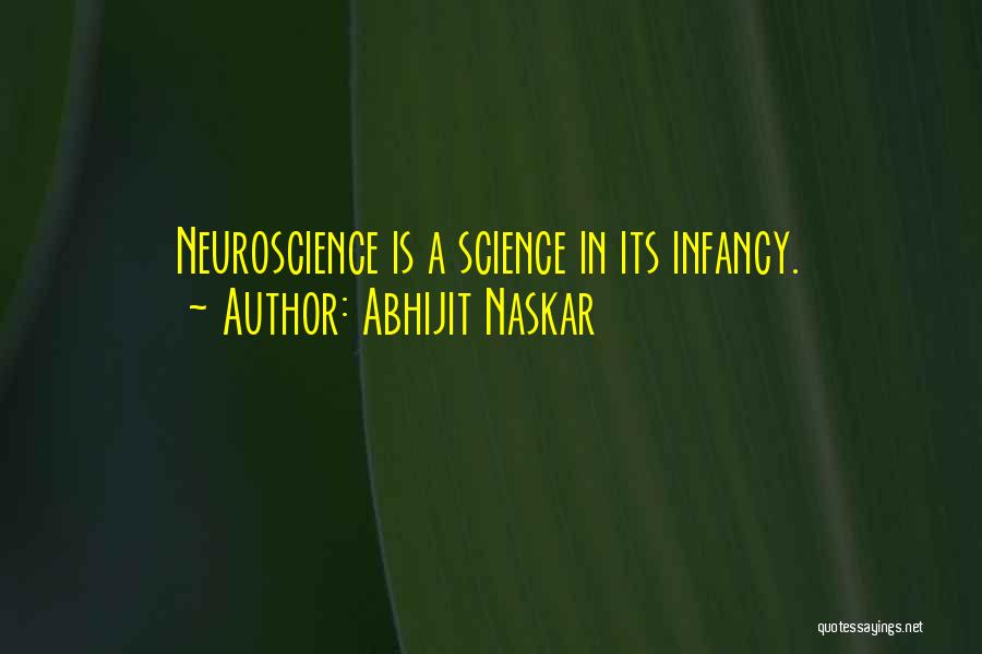 Infancy Quotes By Abhijit Naskar