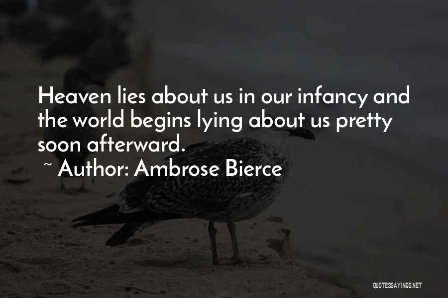 Infancy Quotes By Ambrose Bierce