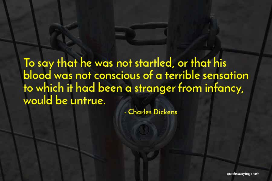 Infancy Quotes By Charles Dickens