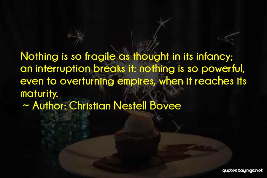 Infancy Quotes By Christian Nestell Bovee
