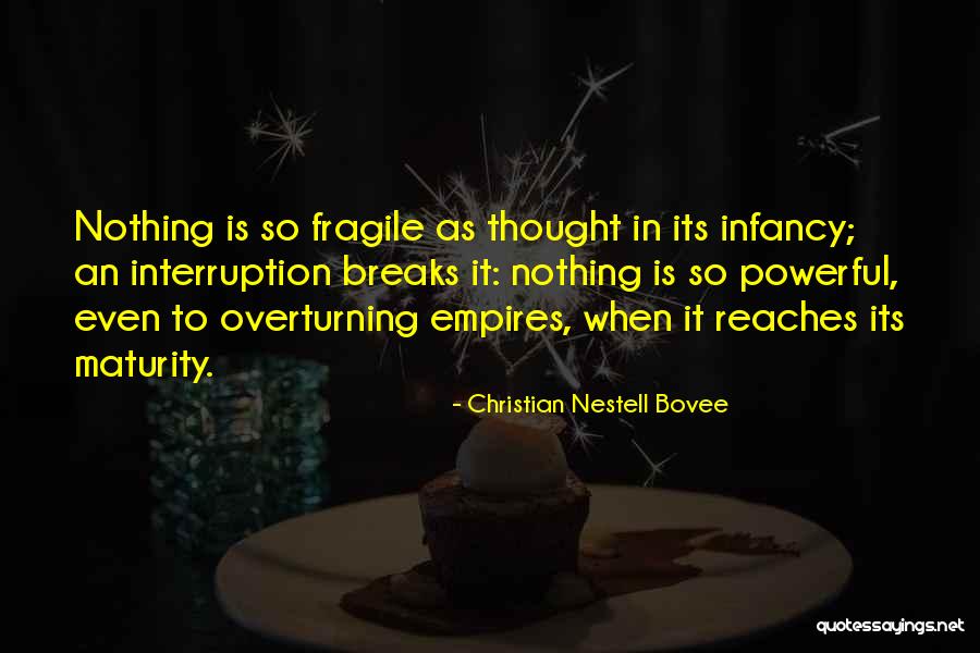 Infancy Quotes By Christian Nestell Bovee