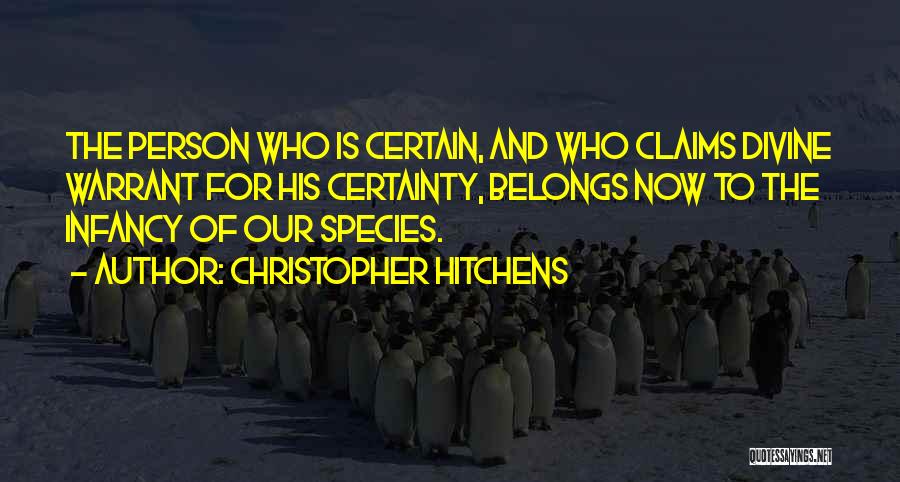 Infancy Quotes By Christopher Hitchens