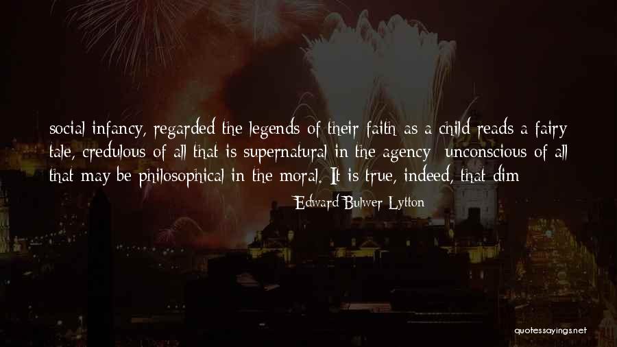 Infancy Quotes By Edward Bulwer-Lytton