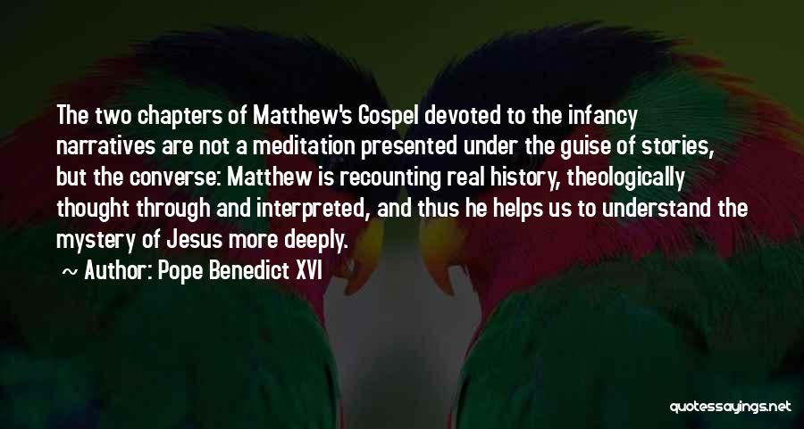 Infancy Quotes By Pope Benedict XVI