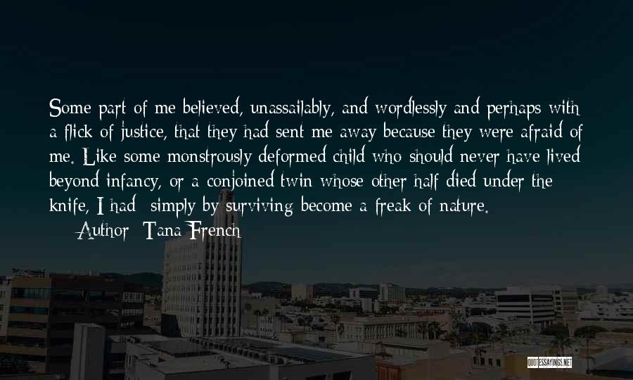 Infancy Quotes By Tana French
