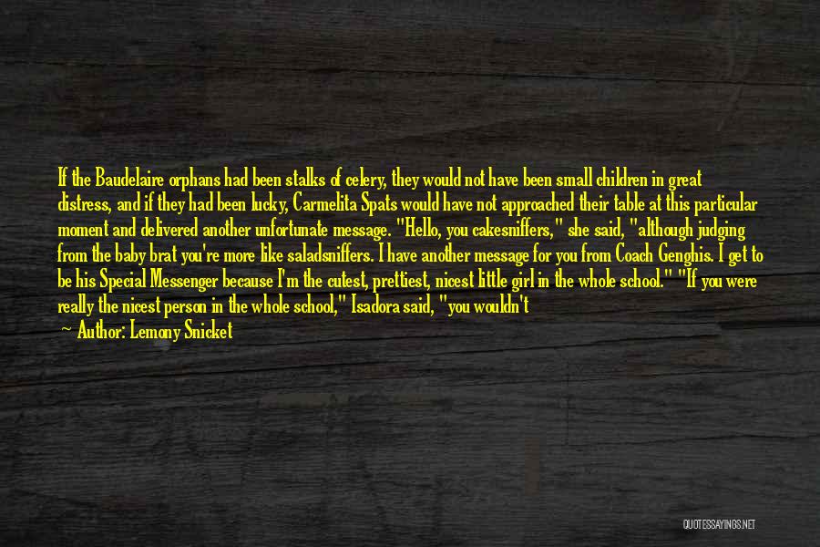 Infant Baby Girl Quotes By Lemony Snicket